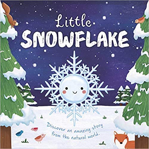 Nature Stories: Little Snowflake