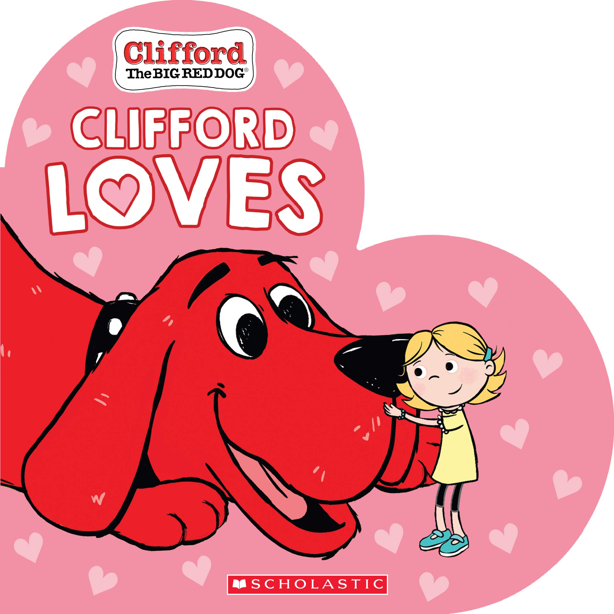 Clifford Loves [Board book]