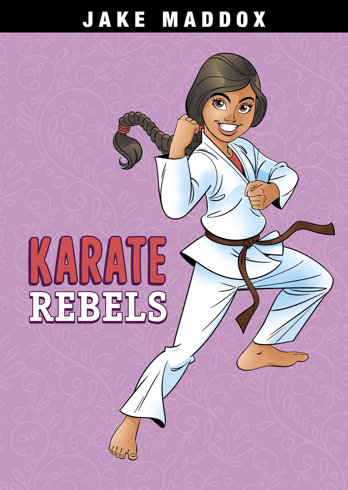 Karate Rebels (Jake Maddox Girl Sports Stories)