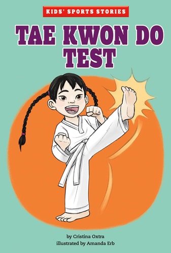 Tae Kwon Do Test (Kids' Sports Stories)