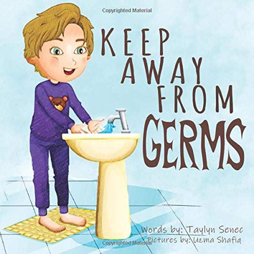 Keep Away From Germs: A Children's Story about Social Distancing, Washing Your Hands and Keeping Germs Away
