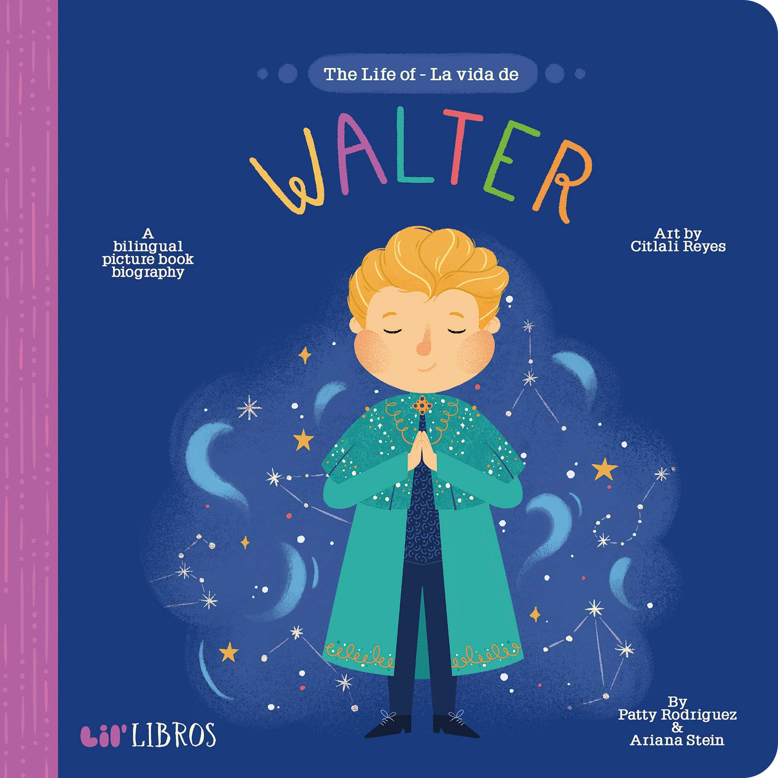 The Life of / La vida de Walter (Lil' Libros) (English and Spanish Edition)