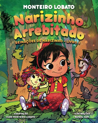 Narizinho Arrebitado (Illustrated): Reinações de Narizinho Livro 1 (Portuguese Edition)