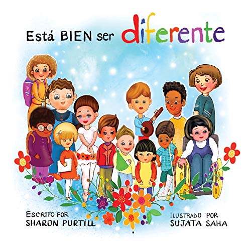 Está BIEN ser diferente: Un libro infantil ilustrado sobre la diversidad y la empatía (Spanish Edition)