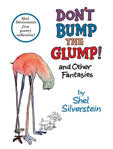 Don't Bump the Glump!: And Other Fantasies