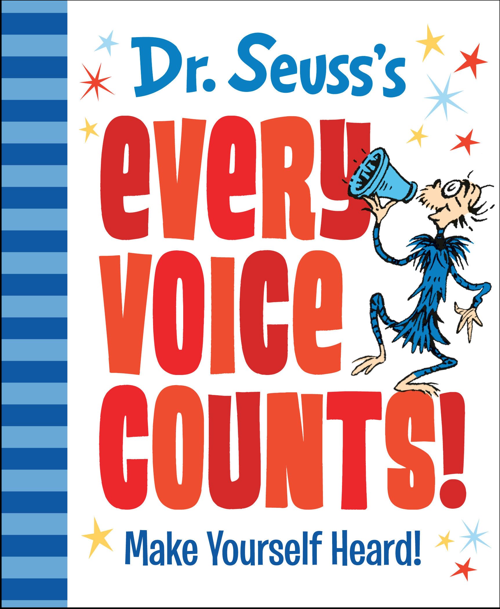 Dr. Seuss's Every Voice Counts!: Make Yourself Heard! (Dr. Seuss's Gift Books)