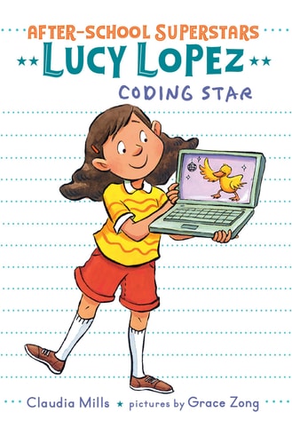 Lucy Lopez: Coding Star (After-School Superstars)