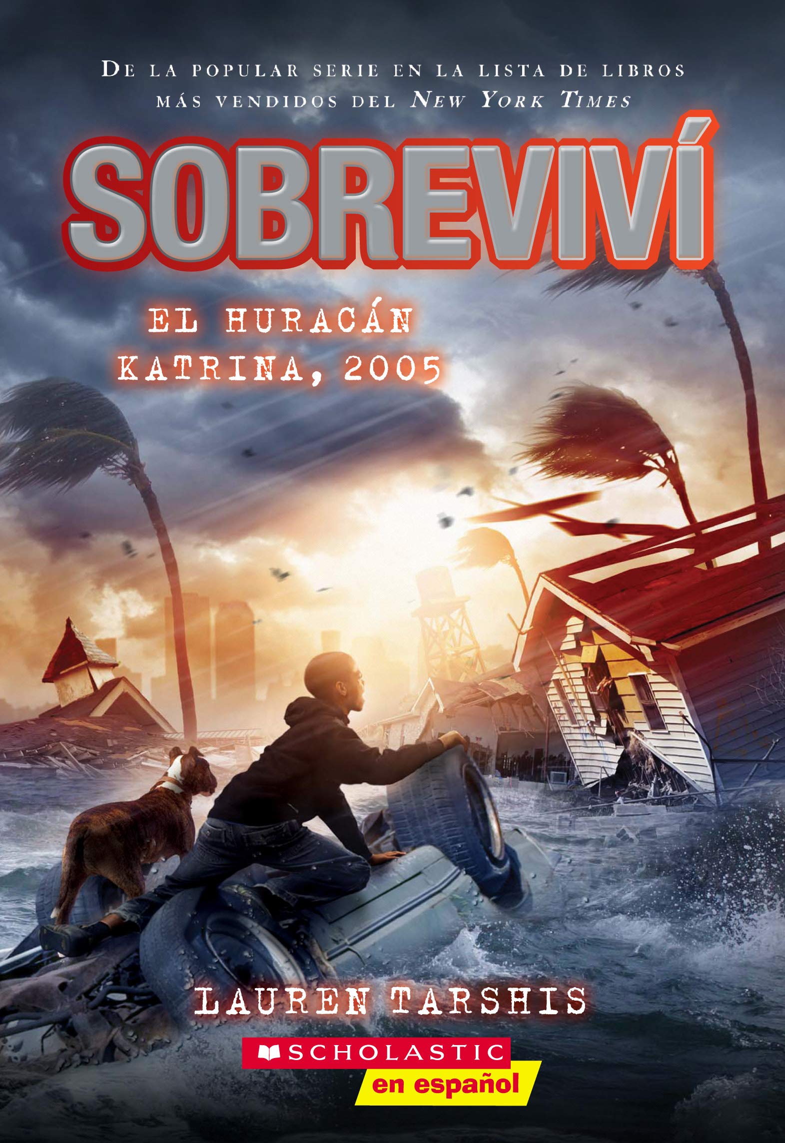 Sobreviví el huracán Katrina, 2005 (I Survived Hurricane Katrina, 2005) (Spanish Edition)