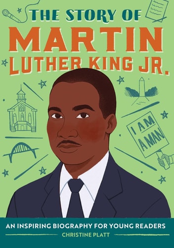 The Story of Martin Luther King Jr.: A Biography Book for New Readers (The Story Of: A Biography Series for New Readers)