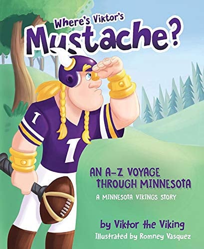 Where's Viktor's Mustache? an a to Z Voyage Through Minnesota