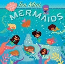 Ten Mini Mermaids A Counting Book