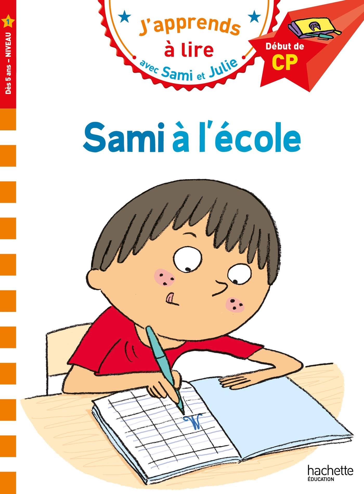Sami et Julie CP Niveau 1 Sami à l'école (French Edition)