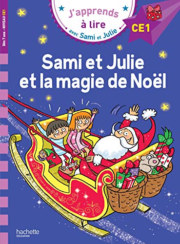 Sami et Julie Niveau CE1 Sami et Julie et la magie de Noël