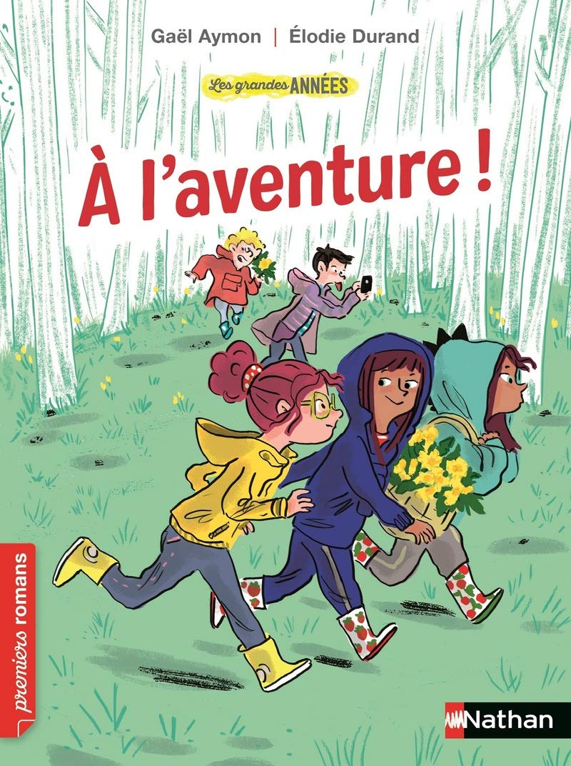 Les Grandes années : A l'aventure ! - Roman humoristique - De 7 à 11 ans (French Edition)