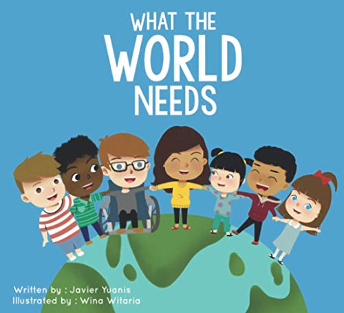 What The World Needs