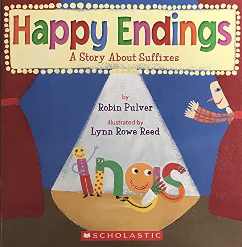 Happy Endings a Story About Suffixes