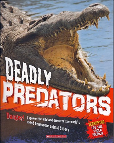 Deadly Predators Danger! Explore the wild and discover animal killers>