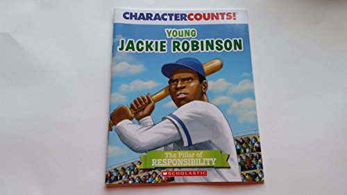 Character Counts! Young Jackie Robinson