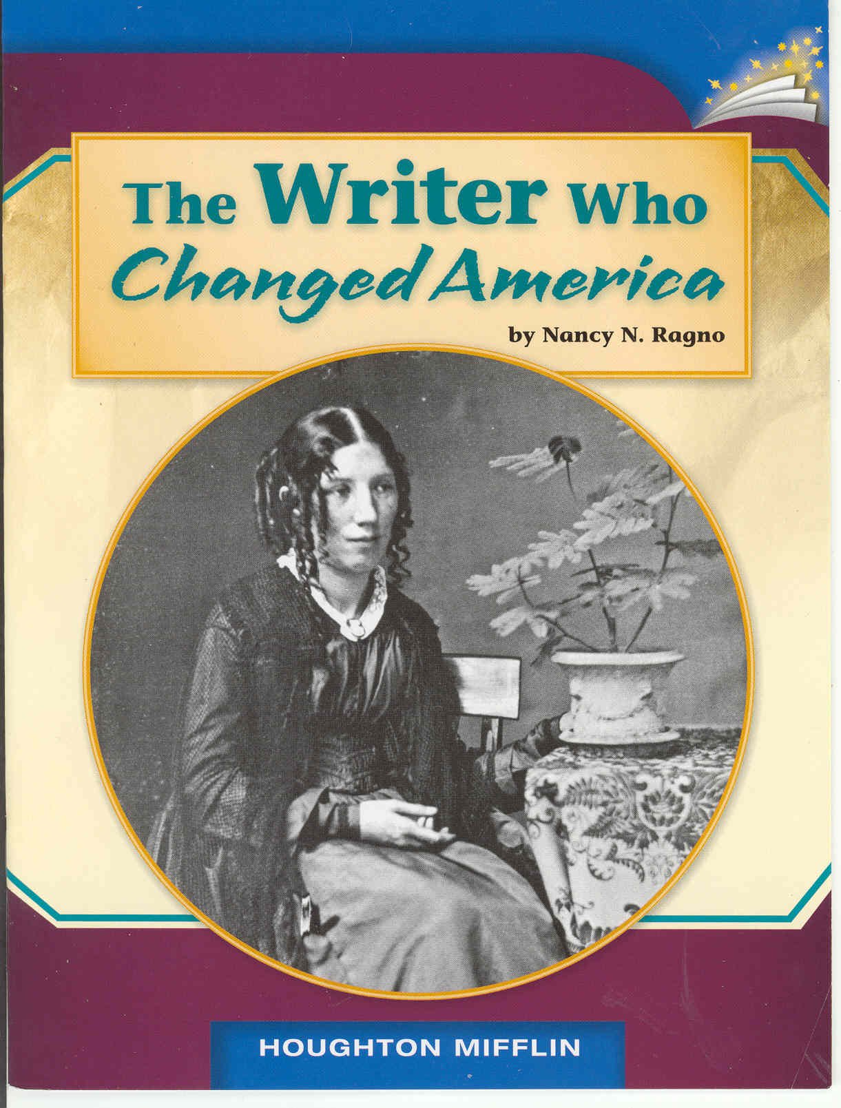 The Writer Who Changed America (Biography; Cause and Effect)