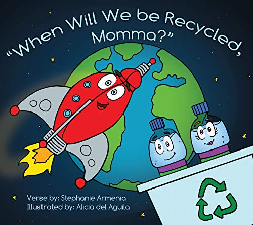 When Will We Be Recycled, Momma?: Take The Recycling Vow!