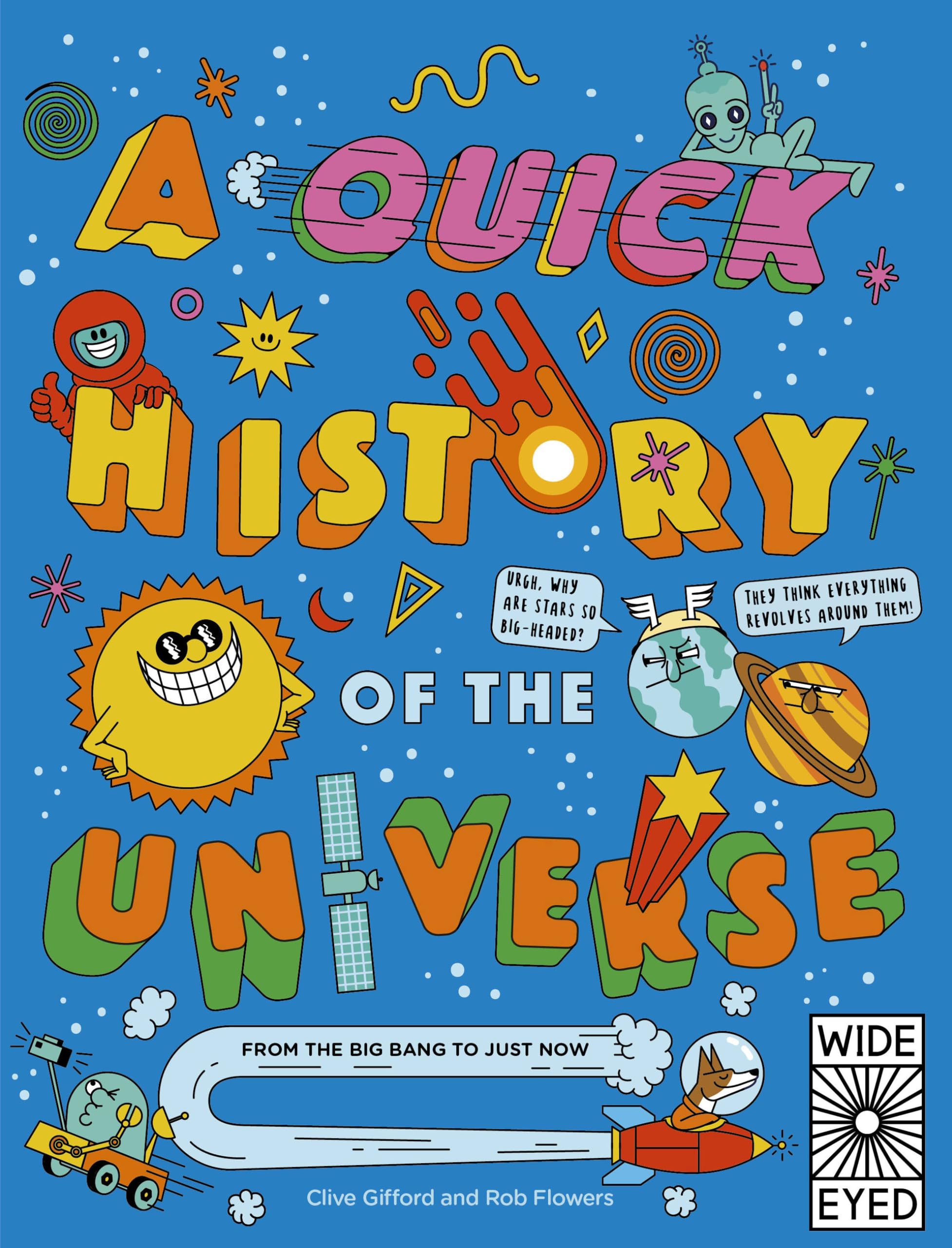 A Quick History of the Universe: From the Big Bang to Just Now (Quick Histories)