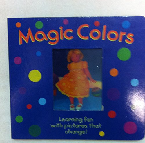 Magic Colors (Learning Fun with Pictures that Change !)