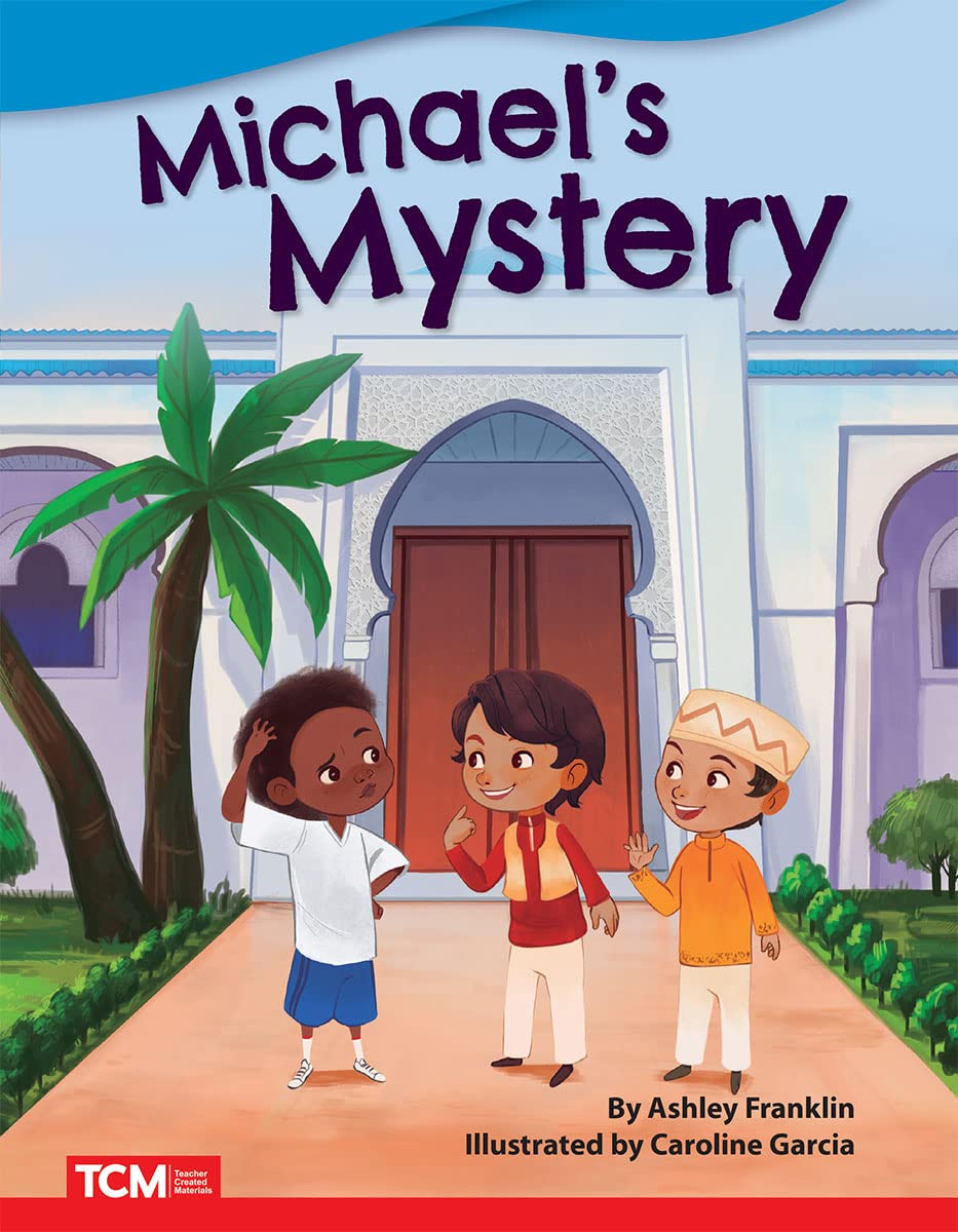 Michael's Mystery - Fiction Story Reader (Grade 1/Reading Level 1) (Literary Text)