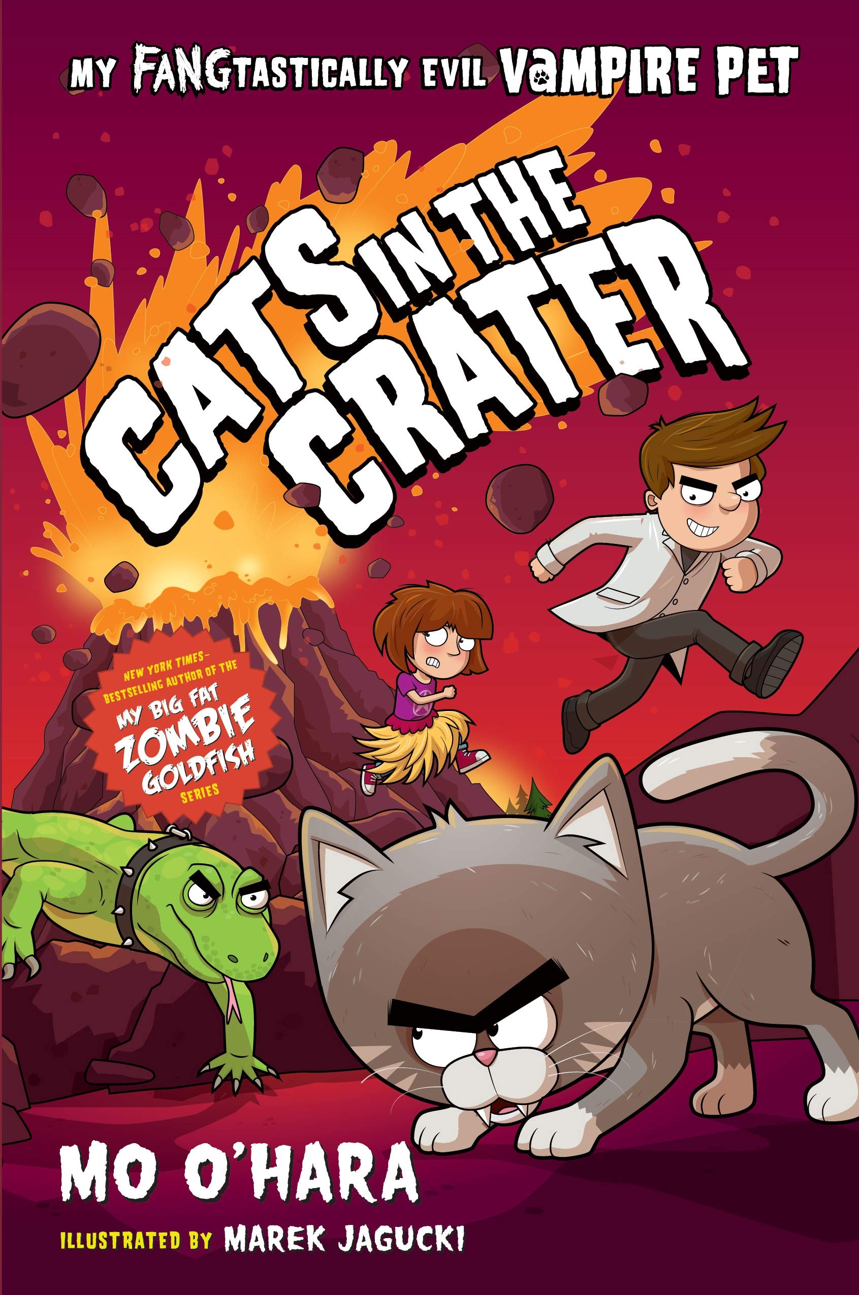 Cats in the Crater: My FANGtastically Evil Vampire Pet (My FANGtastically Evil Vampire Pet, 3)