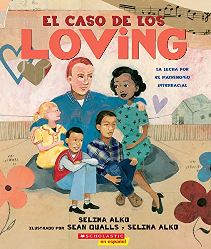 El caso de los Loving (The Case for Loving): La lucha por el matrimonio interracial (Spanish Edition)