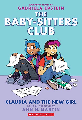 Claudia and the New Girl: A Graphic Novel (The Baby-Sitters Club #9) (9) (The Baby-Sitters Club Graphix)