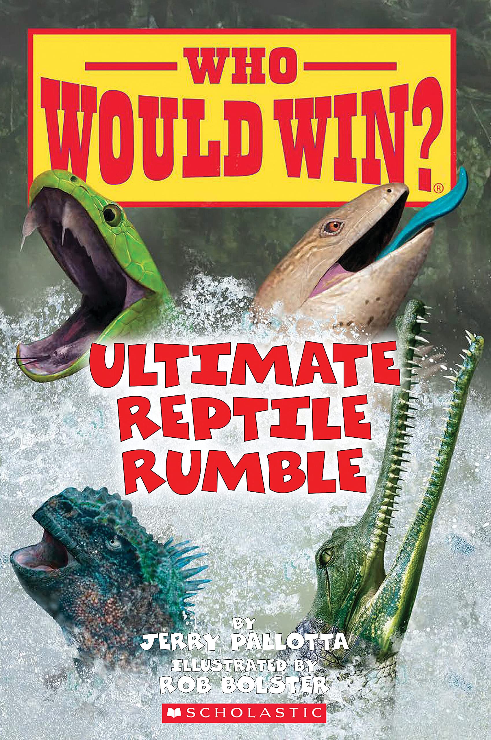 Ultimate Reptile Rumble (Who Would Win ): Volume 26 (Who Would Win )