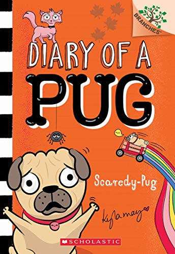 Scaredy-Pug: A Branches Book (Diary of a Pug 5): Volume 5 (Diary of a Pug)