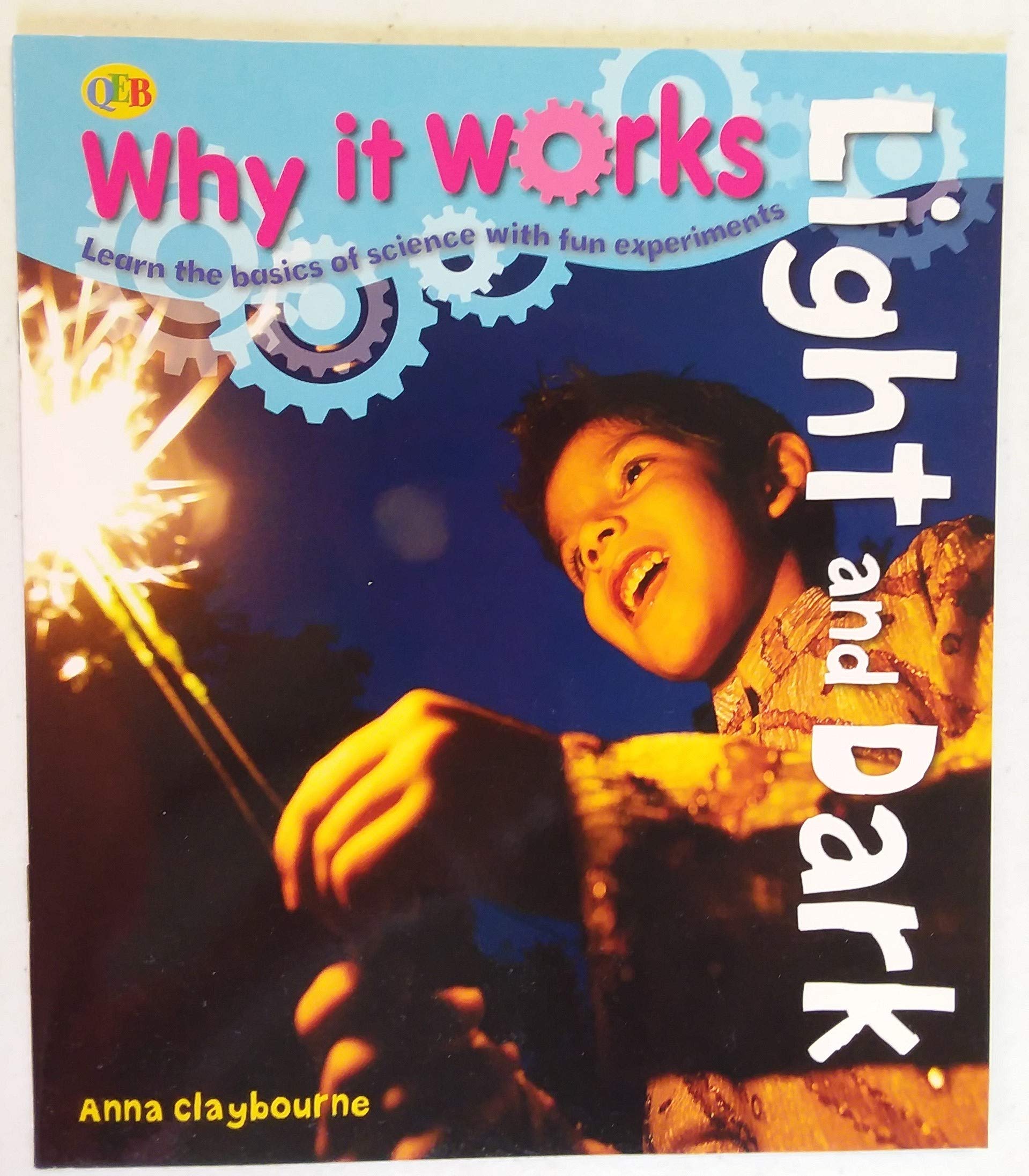 Why it works--Light and Dark