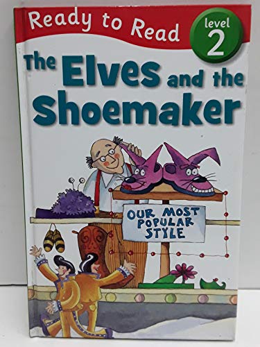 The Elves and the Shoemaker (Ready to Read, Level 2)