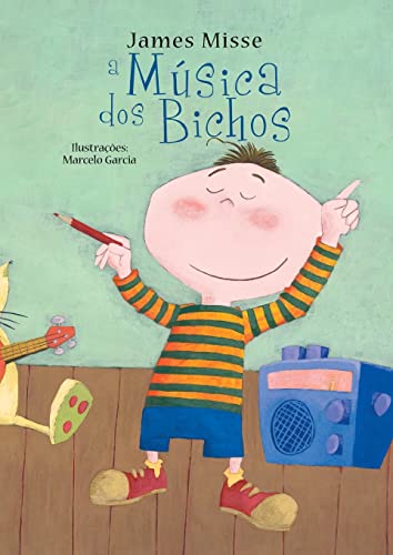 A Música DOS Bichos (Portuguese Edition)