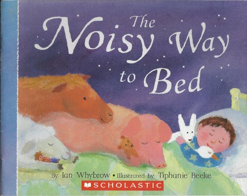 The Noisy Way to Bed
