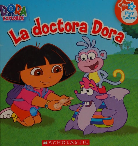 Dora the Explorer La Doctora Dora