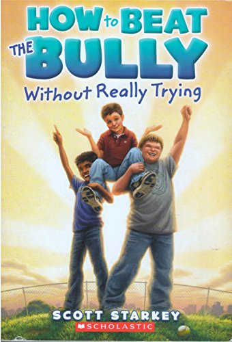 How to Beat the Bully Without Really Trying