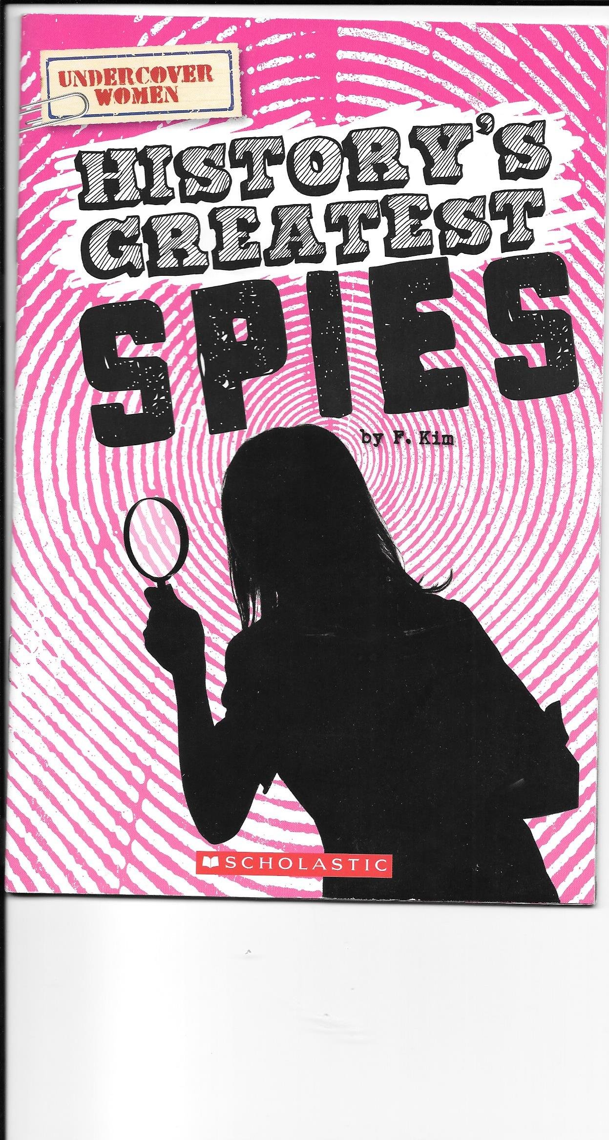 History's Greatest Spies