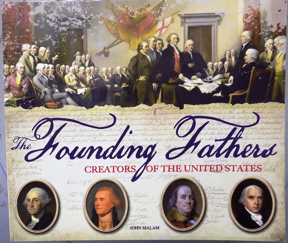 The Founding Fathers Creators of the United States