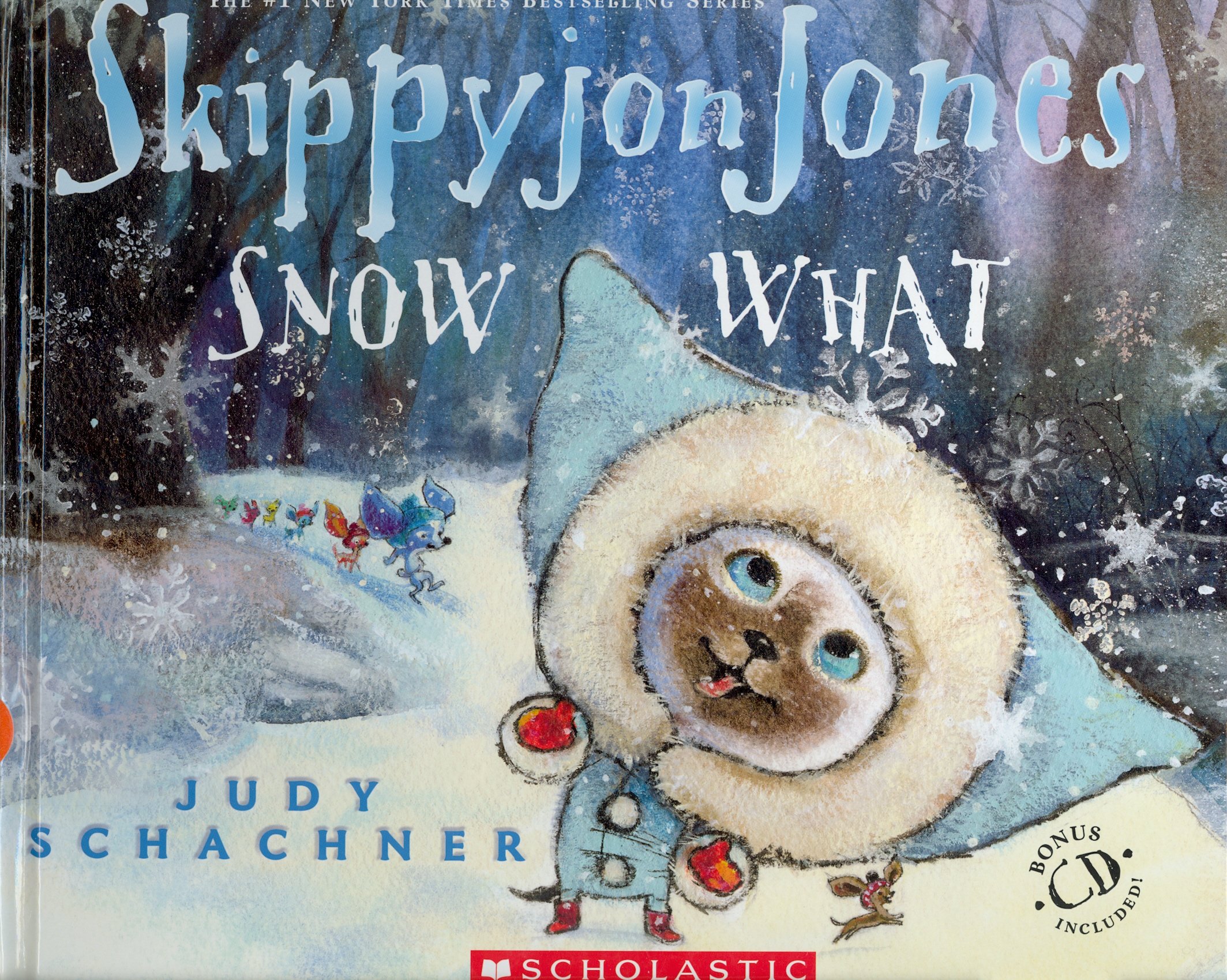 Skippyjon Jones Snow What (Hardcover with Audio CD)