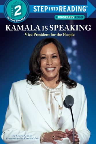 Kamala Is Speaking: Vice President for the People (Step into Reading)