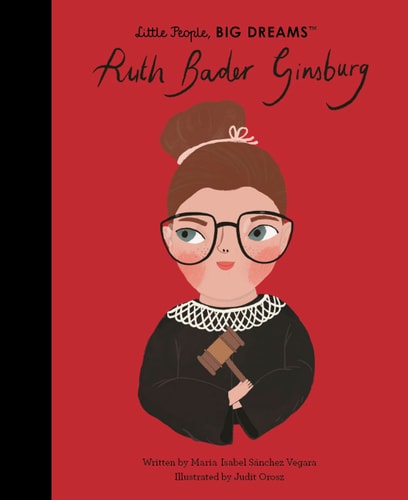 Ruth Bader Ginsburg (Volume 66) (Little People, BIG DREAMS, 66)
