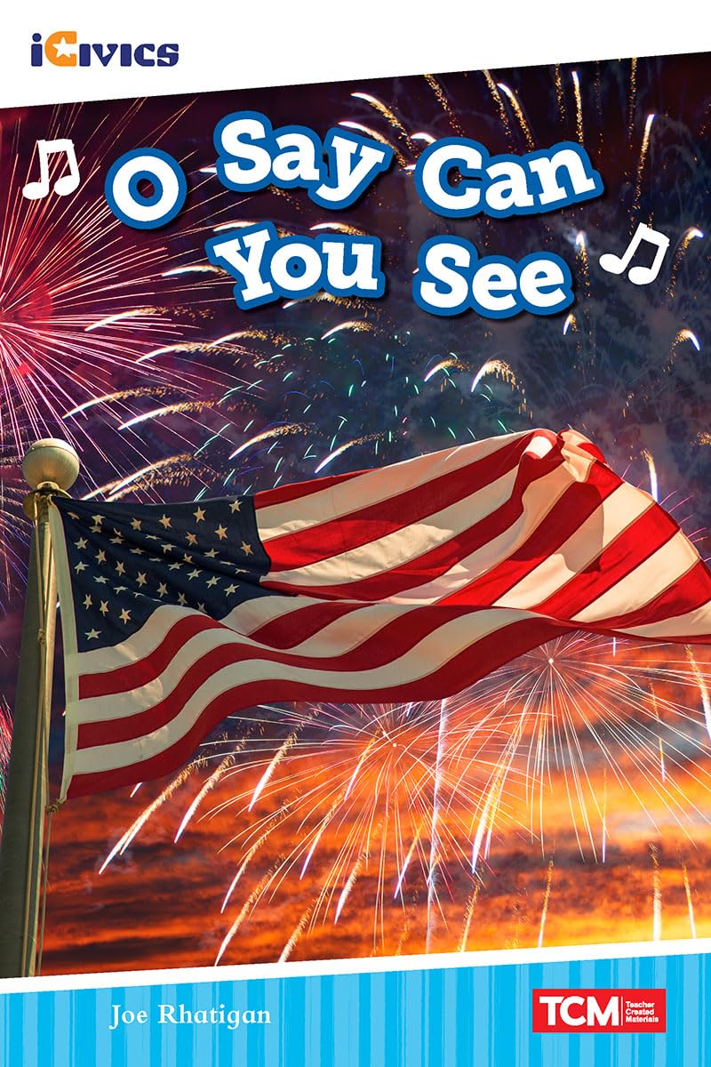 O Say Can You See (Icivics)