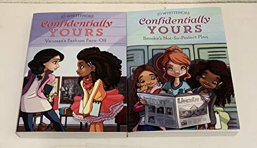 Jo Whittemore's Confidentially Yours Books 1 & 2: Brooke's Not-So-Perfect Plan & Vanessa's Fashion Face-Off