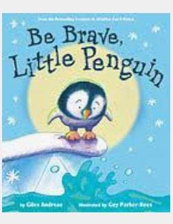 Be Brave, Little Penguin by Scholastic