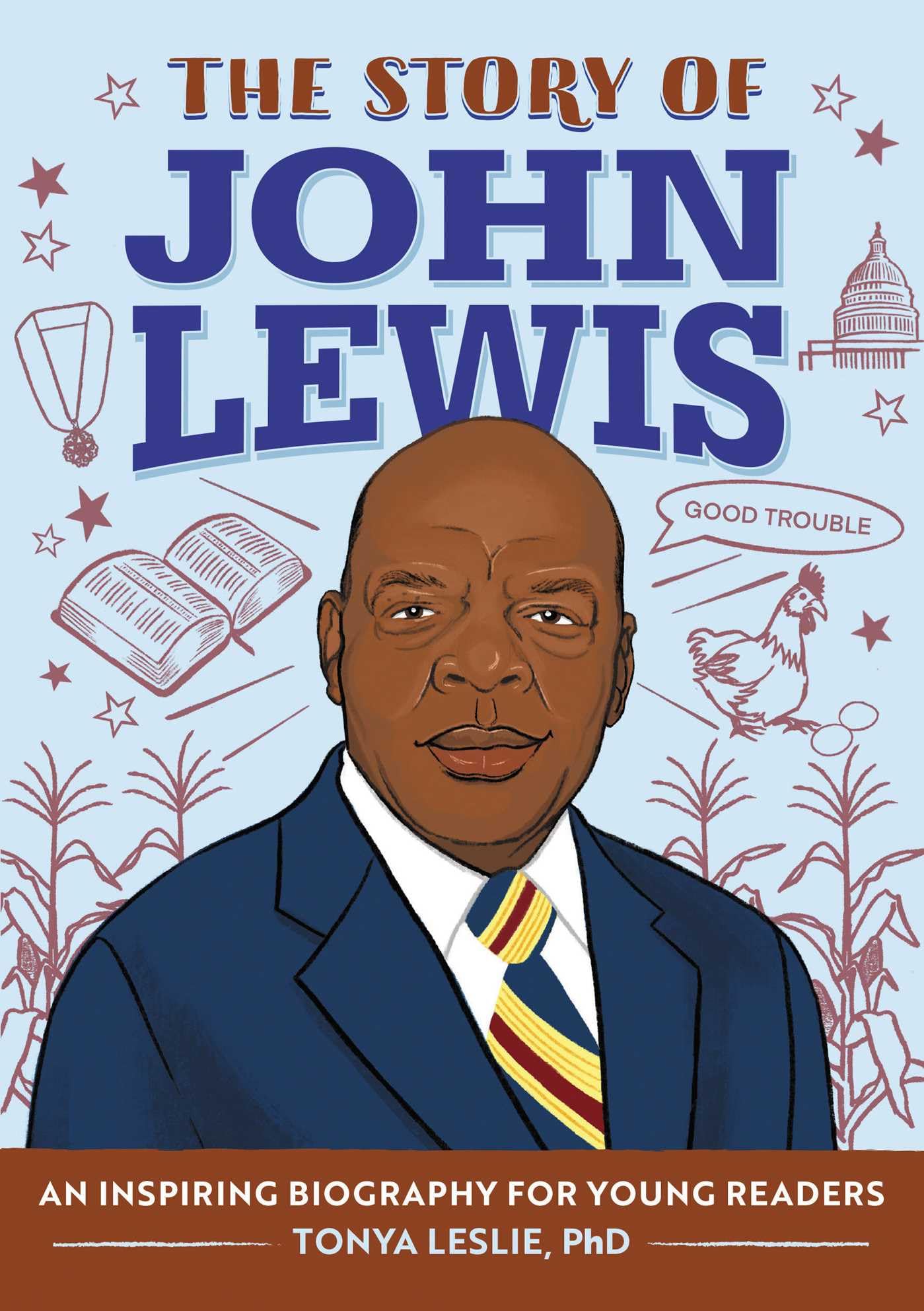 The Story of John Lewis: A Biography Book for Young Readers (The Story Of: A Biography Series for New Readers)