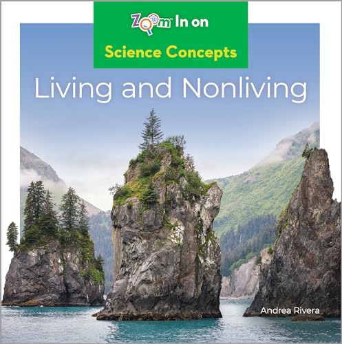 Science Concepts: Living and Nonliving, Kid's Science Book, Guided Reading Level I