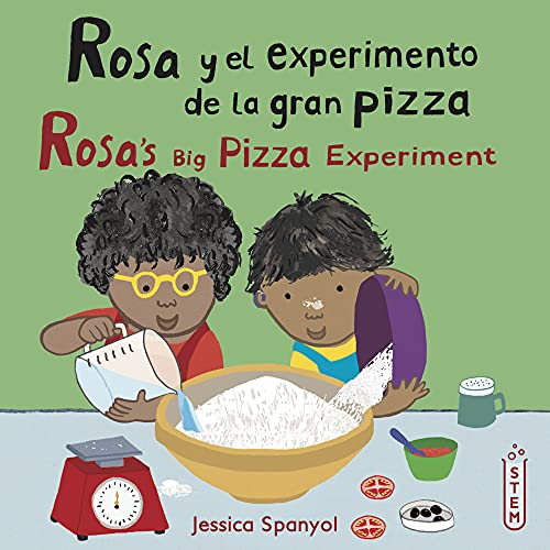 Rosa y el experimento de la gran pizza / Rosa's Big Pizza Experiment (El taller de Rosa / Rosa's Workshop) (Spanish and English Edition)