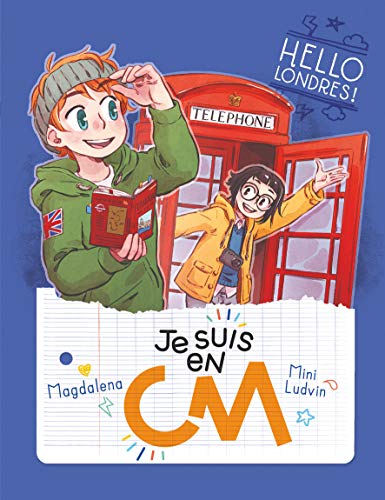 Je suis en CM - Hello Londres !